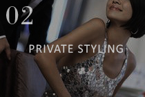 02.PRIVATE STYLING